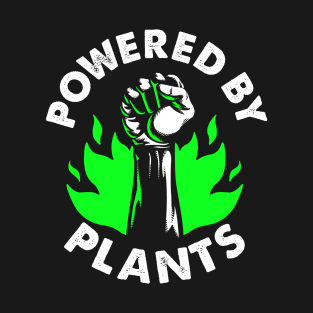 Fist Flame Powered By Plants T-Shirt