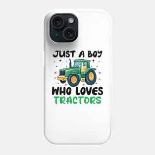 just a boy who loves tractors Phone Case
