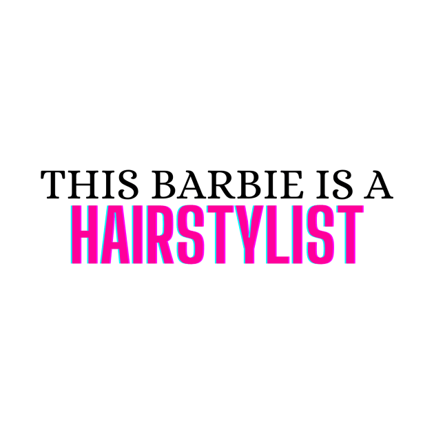 This Barbie is a Hairstylist by zachlart