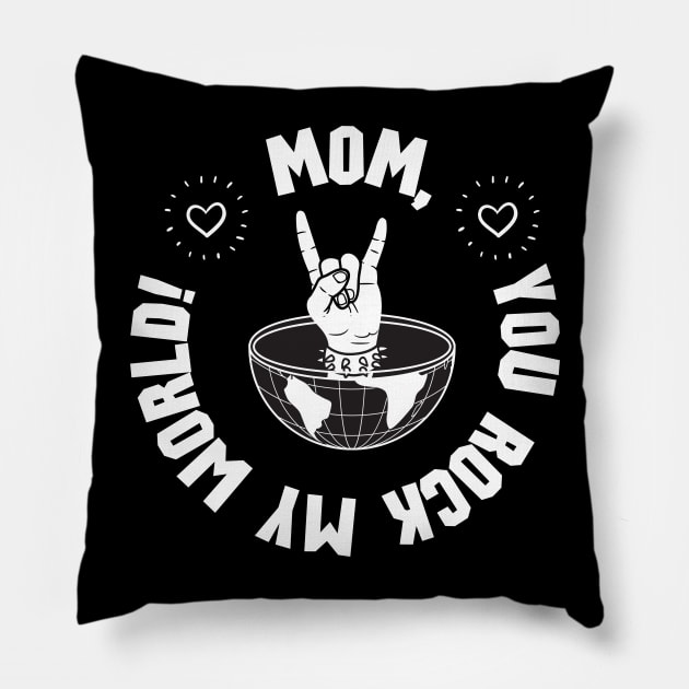 Mom, you rock my world! Pillow by Bellinna