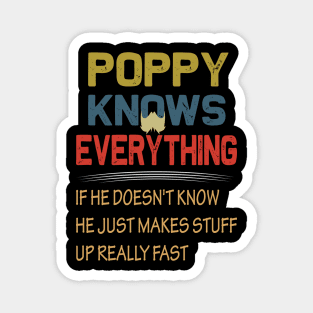 poppy knows everything..fathers day gift Magnet