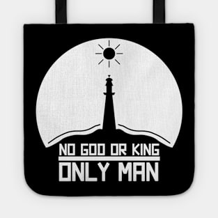 No God or King, Only Man Tote