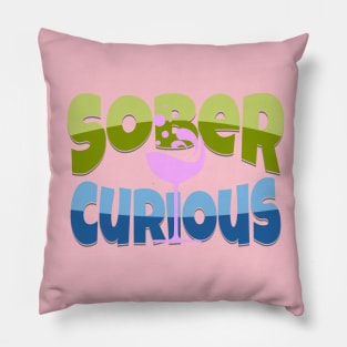 SOBER CURIOUS ALCOHOL FREE COCKTAIL DRINK GLASS Pillow