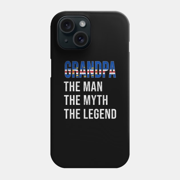 Grand Father Cape Verdean Grandpa The Man The Myth The Legend - Gift for Cape Verdean Dad With Roots From  Cape Verde Phone Case by Country Flags