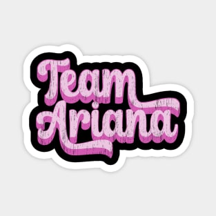 Team Ariana Vintage Style Magnet