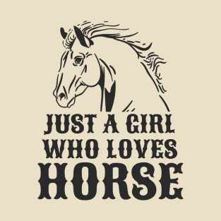 Just A Girl Who Loves Horse T-Shirt