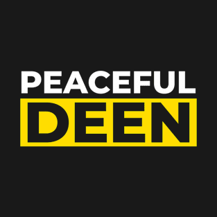 Islamic - Peaceful Deen T-Shirt