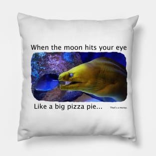 That's a Moray Pillow