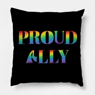 Bold Rainbow Letters Proud Ally Pride Pillow