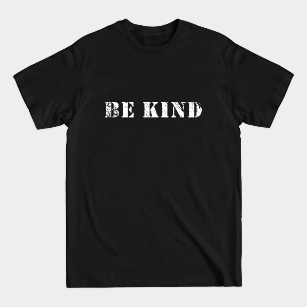 Disover Be kind - Be Kind - T-Shirt