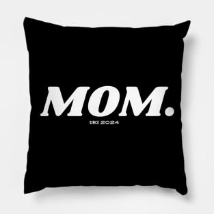 Mom Mother since 2024 Pillow