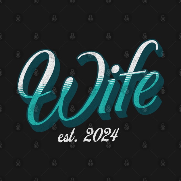 Wife. EST. 2024 Newlywed Bride Celebration of Marriage by JJDezigns