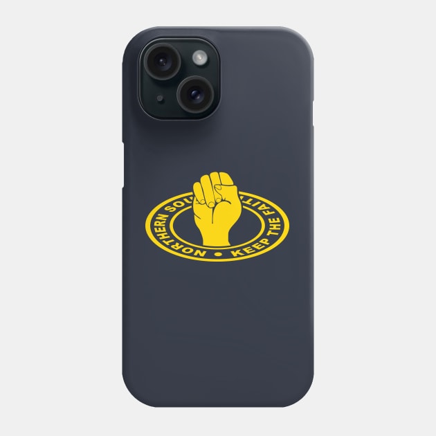 Northern soul keep the faith Phone Case by BigTime