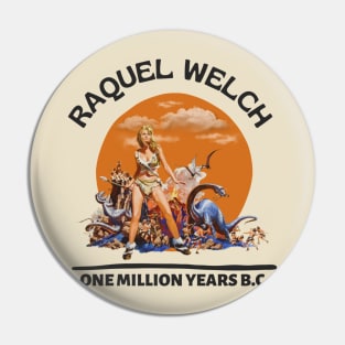 Raquel Welch One million years Pin