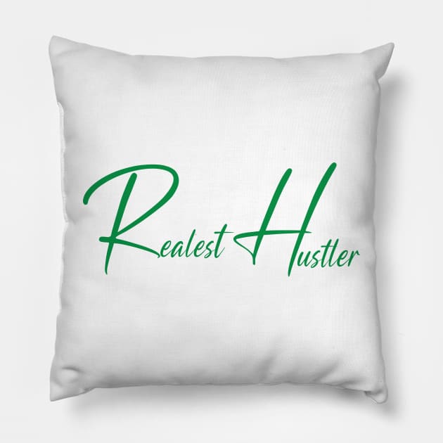 Realest Hustler d03 Pillow by Proway Design