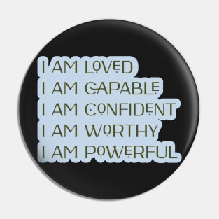 i am loved, i am confident, i am capable, i am worthy, i am powerful affirmations Pin