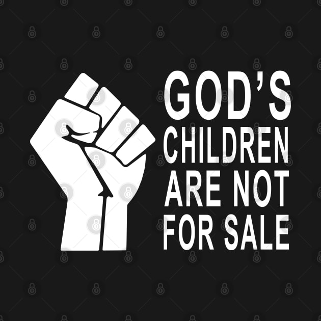 God's Children Are Not For Sale by ShirtFace