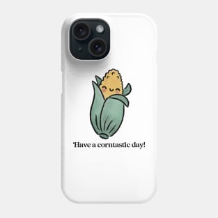 Have a corntastic day! Phone Case