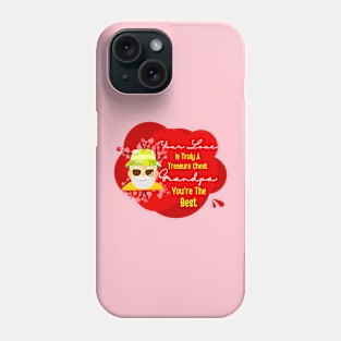 Grandpa: The Treasure of My Heart Tee Phone Case