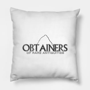 Obtainers of Rare Antiquities Pillow
