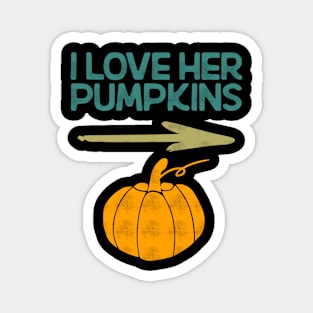 I Love Her Pumpkins Magnet