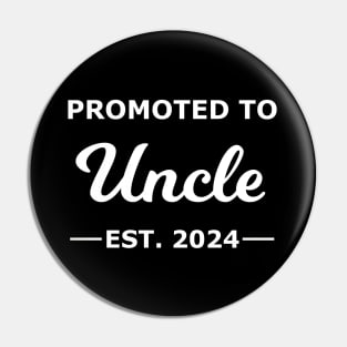 Promoted To Uncle Est. 2024 Pin