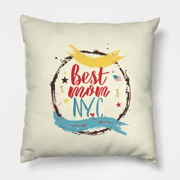 Best Mom From New York City, mothers day gift ideas, i love my mom Pillow by Pattyld