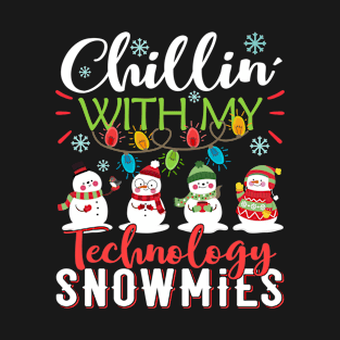 Chillin With My Technology Snowmies Teacher Snowman Christmas Gift T-Shirt