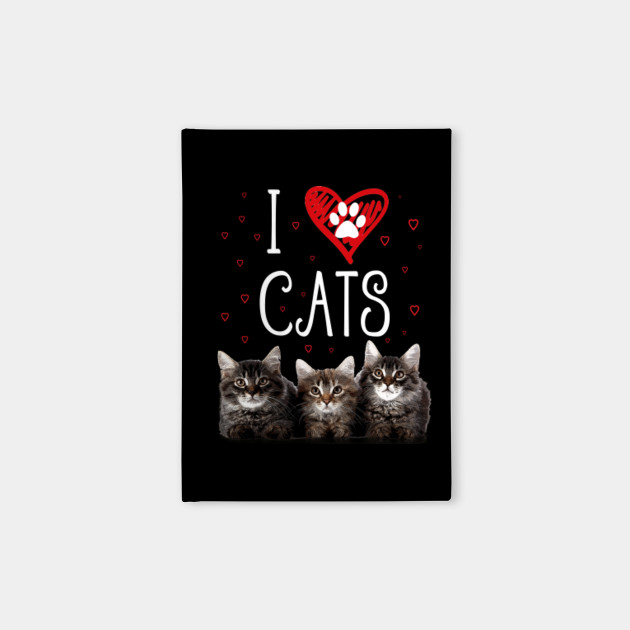 I Love Cats I Love Kittens Cat Lover T Shirt Tee Shirt I
