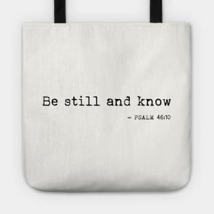 Be still and know Tote