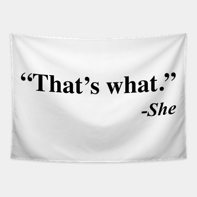 That's what she said meme Tapestry by Scarlett Blue