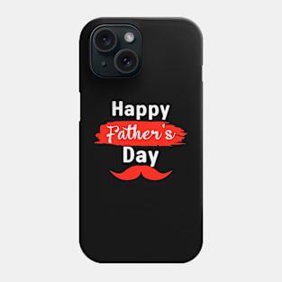 Happy Father’s Day Phone Case