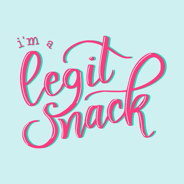 Legit snack by Cat Bone Design