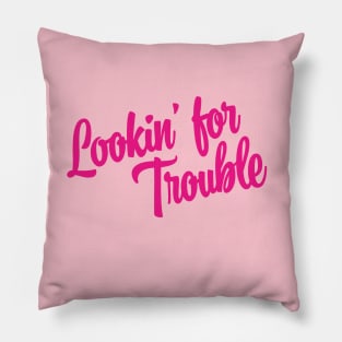 Lookin' For Trouble - Pink Ink Pillow