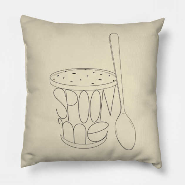 Spoon Me Spoon Pillow Teepublic