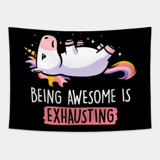 Being Awesome is Exhausting  - Lazy Funny Unicorn Gift Tapestry