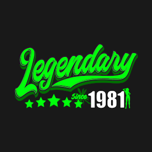 Legendary since 1981, green T-Shirt