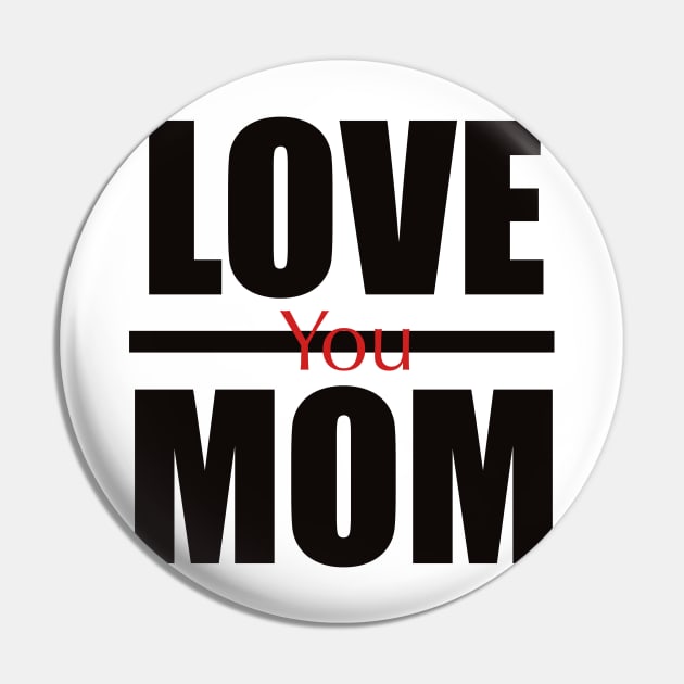 Love you mom Pin by RiyanRizqi