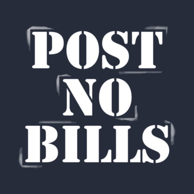 Post No Bills by GloopTrekker