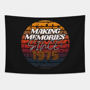 Making Memories Since 1975 Tapestry