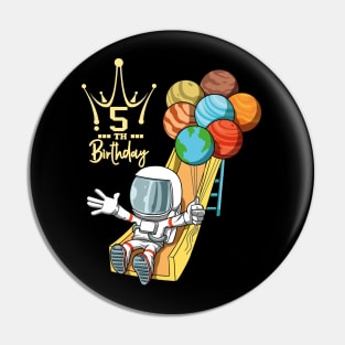 5th Birthday Astronaut Space Slide Planets Balloons Pin