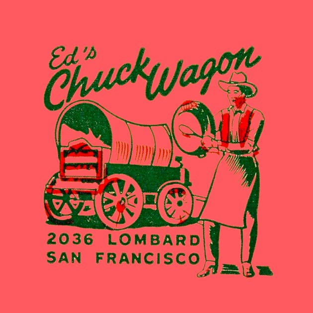 Ed's Chuck Wagon by MindsparkCreative