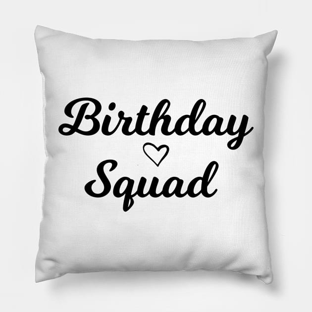 Birthday Squad Pillow by lightbulbmcoc