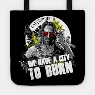 keanu reeves we have a city to burn Tote