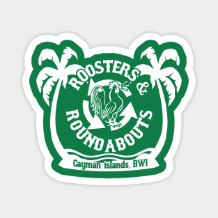 Roosters and Roundabouts Magnet