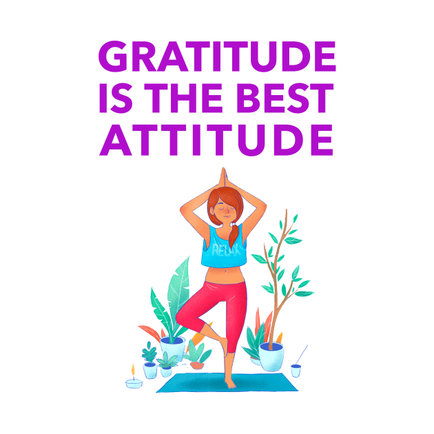 Gratitude Is The Best Attitude by Jitesh Kundra