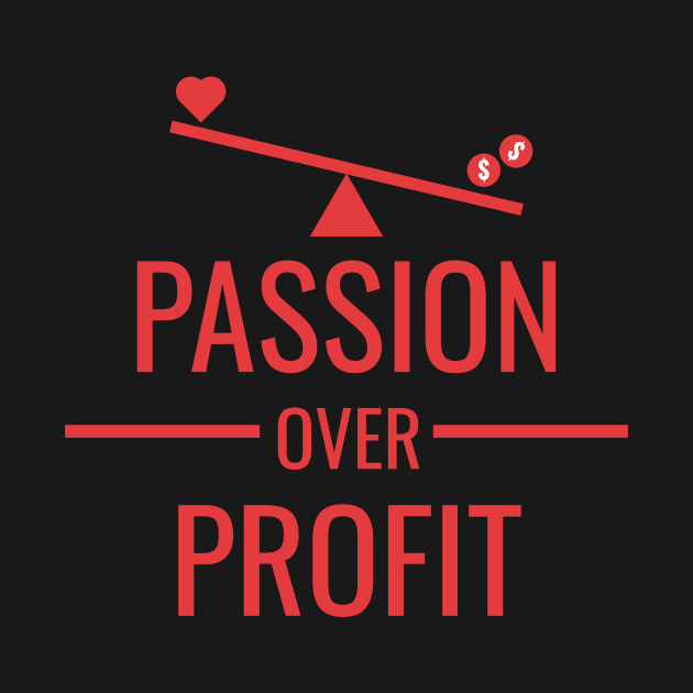 PASSION OVER PROFIT by Lin Watchorn 