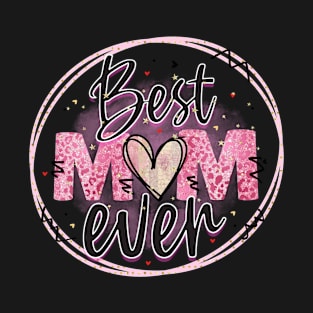 Best Mom Ever T-Shirt