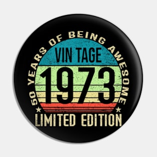 Vintage 1973 Limited Edition 50 Years Of Being Awesome Pin