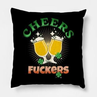 Cheers Fuckers Funny St Patricks Day Irish Drinking Pillow